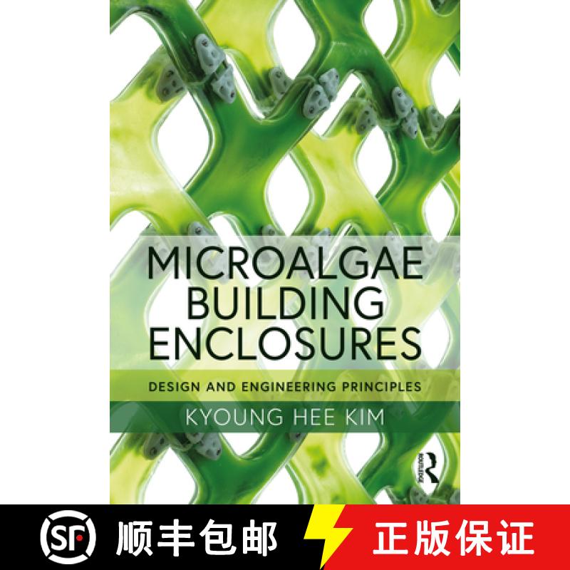 【4周达】Microalgae Building Enclosures: Design and Engineering Principles [9780367410469]