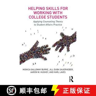 【3-4周达】Helping Skills for Working with College Students: Applying Counseling Theory to Student Af... [9781138122376]