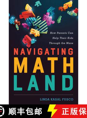 【3-4周达】Navigating MathLand : How Parents Can Help Their Kids Through the Maze [9781475824537]