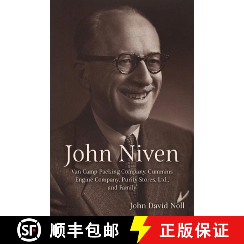 【3-4周达】John Niven: Van Camp Packing Company, Cummins Engine Company, Purity Stores, Ltd., and Family [9781627879941]