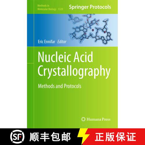 【3-4周达】精装 Nucleic Acid Crystallography: Methods and Protocols (1st ed. 2015) [9781493927623]