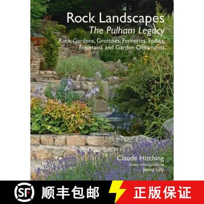 【3-4周达】Rock Landscapes: Ferneries, Follies, Grottoes, Fountains and Garden Ornaments: Rock Garden... [9781870673761]