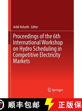 【3-4周达】Proceedings of the 6th International Workshop on Hydro Scheduling in Competitive Electrici... [9783030132170]