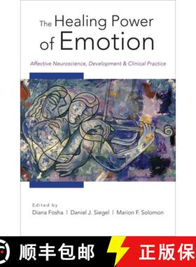 【3-4周达】The Healing Power of Emotion – Affective Neuroscience Development and Clinical Practice [9780393705485]