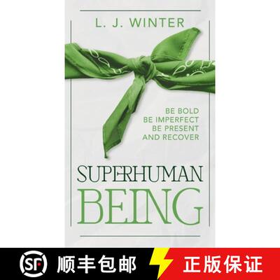 【3-4周达】SuperHuman Being: Be Bold Be Imperfect Be Present And Recover [9798987012703]