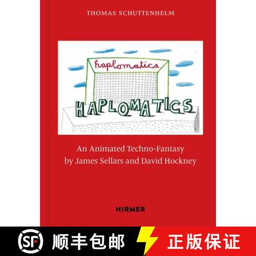 【3-4周达】精装 Haplomatics: An Animated Techno-Fantasy by James Sellars and David Hockney [9783777444536]