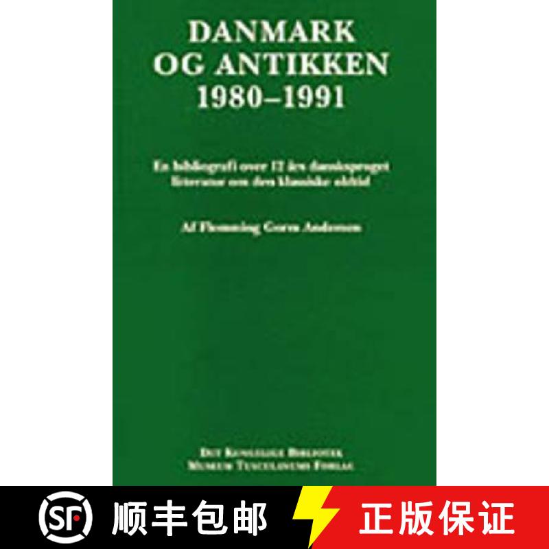 【3-4周达】Danmark og antikken 1980-1991: En bibliografi over 12 ars dansksproget litteratur om den k... [9788772892634]