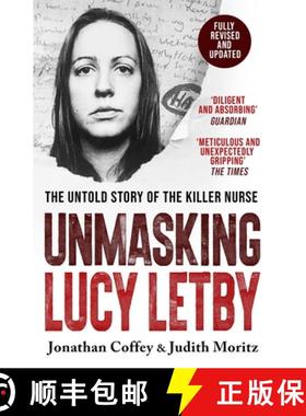 【3-4周达】Unmasking Lucy Letby: The Untold Story of the Killer Nurse – ‘Diligent and absorbing’ G... [9781399625180]
