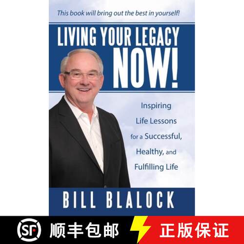 【3-4周达】精装 Living Your Legacy Now!: Inspiring Life Lessons for a Successful, Healthy, and Fulfil... [9781665701358]
