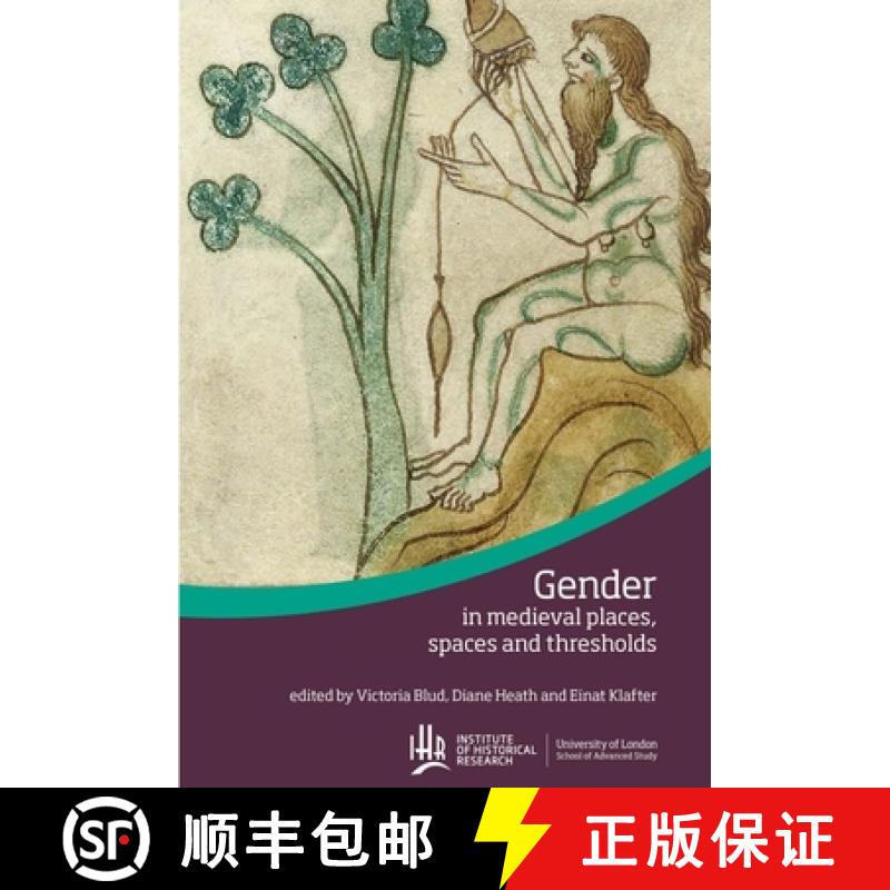 【2-3周达】Gender in medieval places, spaces and thresholds [9781909646841]
