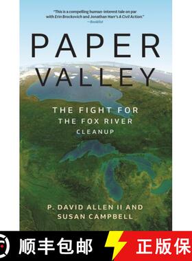 【3-4周达】Paper Valley: The Fight for the Fox River Cleanup [9780814349588]