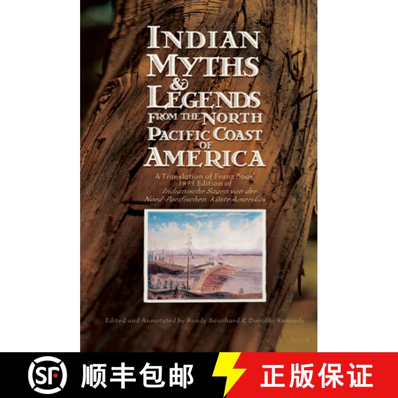 【3-4周达】Indian Myths & Legends from the North Pacific Coast of America: A Translation of Franz Boa... [9780889225534]