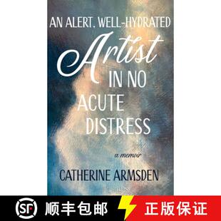 【3-4周达】An Alert, Well-Hydrated Artist in No Acute Distress [9781611535358]
