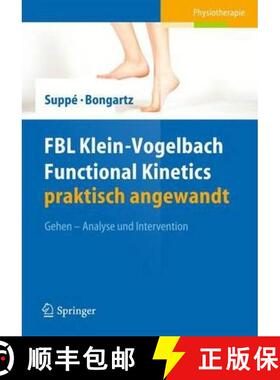 【3-4周达】FBL Klein-Vogelbach Functional Kinetics praktisch angewandt: Gehen − Analyse und Interven... [9783642220753]