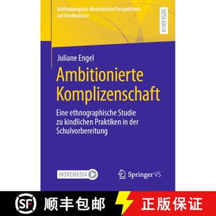 【3-4周达】Ambitionierte Komplizenschaft : Eine ethnographische Studie zu kindlichen Praktiken in der... [9783658408558]