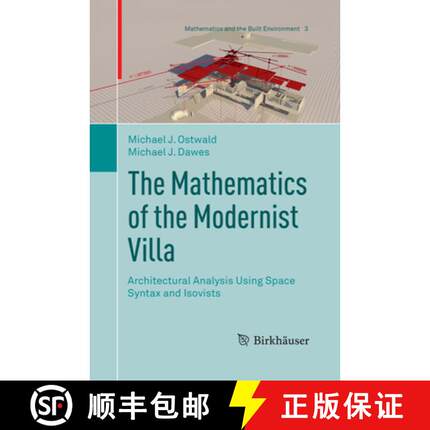 【3-4周达】The Mathematics of the Modernist Villa : Architectural Analysis Using Space Syntax and Iso... [9783030100872]