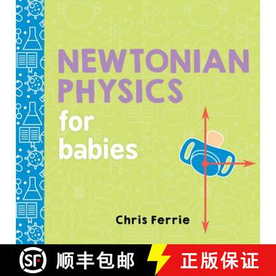 【3-4周达】给宝宝的牛顿力学 Newtonian Physics for Babies [9781492656203]