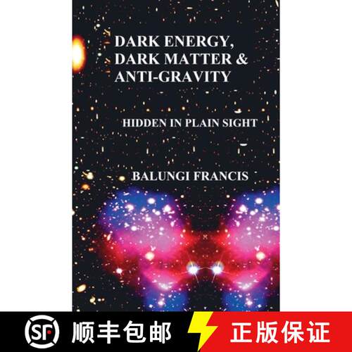 【3-4周达】Dark Energy, Dark Matter and Anti-Gravity [9798227126245]