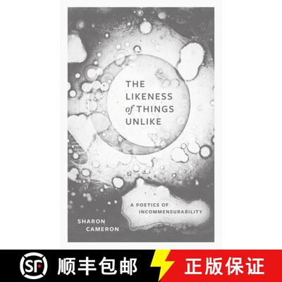 【3-4周达】精装 The Likeness of Things Unlike: A Poetics of Incommensurability [9780226837048]