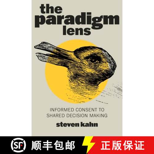 【3-4周达】The Paradigm Lens: Informed Consent to Shared Decision Making [9798988255208]