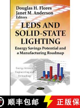 【3-4周达】LEDs and Solid-State Lighting: Energy Savings Potential and a Manufacturing Roadmap [9781620815106]