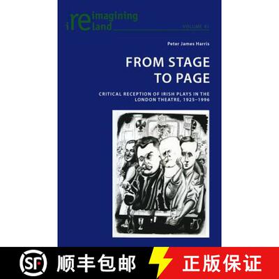 【3-4周达】From Stage to Page : Critical Reception of Irish Plays in the London Theatre, 1925-1996 [9783034302661]