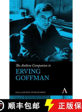 【3-4周达】The Anthem Companion to Erving Goffman [9781839983191]
