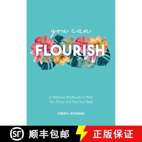【3-4周达】You Can Flourish: A Wellness Workbook to Help You Thrive and Feel Your Best [9781800076815]