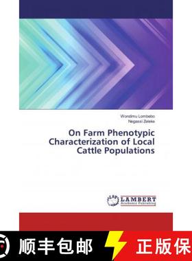 预订 On Farm Phenotypic Characterization of Local Cattle Populations [9786139452668]