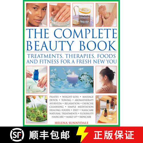 【3-4周达】精装 The Complete Beauty Book: Treatments, Therapies, Foods and Fitness for a Fresh New You [9781844775309]