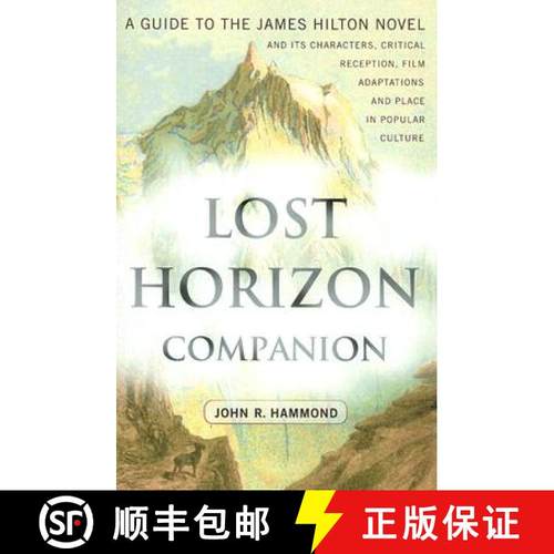 【3-4周达】Lost Horizon Companion : A Guide to the James Hilton Novel and Its Characters, Critical Re... [9780786432387]
