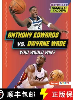 预订 Anthony Edwards vs. Dwyane Wade: Who Would Win? [9798765668498]