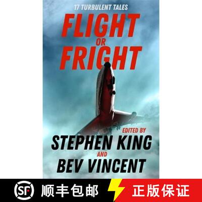 【3-4周达】Flight or Fright: 17 Turbulent Tales Edited by Stephen King and Bev Vincent [9781473691582]