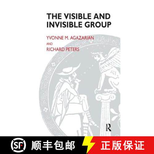【3-4周达】Visible and Invisible Group: Two Perspectives on Group Psychotherapy and Group Process [9781855751194]