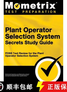 【3-4周达】Plant Operator Selection System Secrets Study Guide: Poss Test Review for the Plant Operat... [9781516708222]