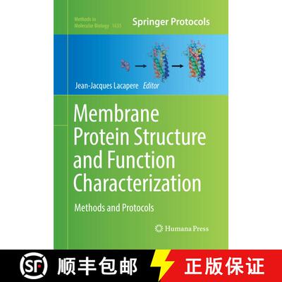 【3-4周达】Membrane Protein Structure and Function Characterization : Methods and Protocols (Softcove... [9781493983995]