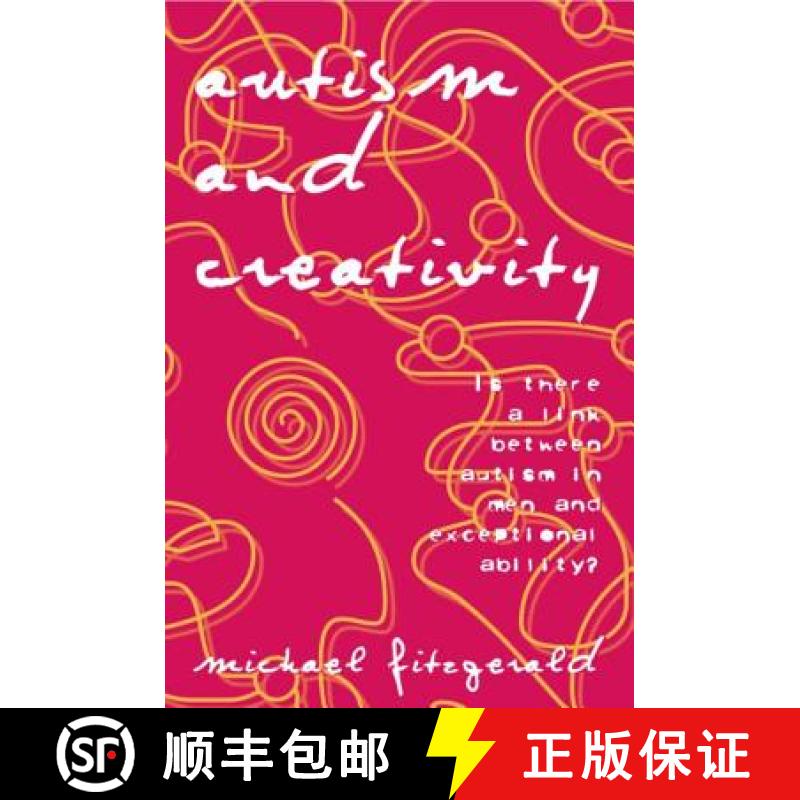 【3-4周达】Autism and Creativity: Is There a Link between Autism in Men and Exceptional Ability? [9780415763424]