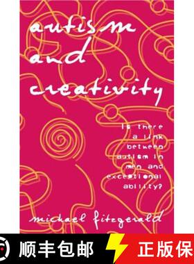 【3-4周达】Autism and Creativity: Is There a Link between Autism in Men and Exceptional Ability? [9780415763424]
