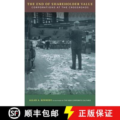 【3-4周达】The End of Shareholder Value: Corporations at the Crossroads [9780738204840]