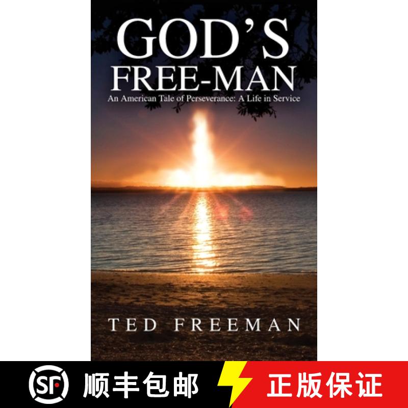 【3-4周达】God's Free-Man: An American Tale of Perseverance: A Life in Service [9781649133410]