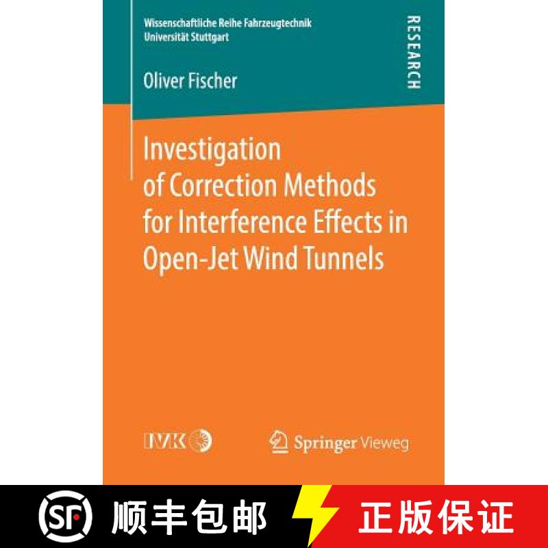 【3-4周达】Investigation of Correction Methods for Interference Effects in Open-Jet Wind Tunnels [9783658213787]