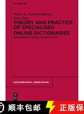 预订 Theory and Practice of Specialised Online Dictionaries: Lexicography versus Terminography [9783110348835]