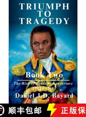 【3-4周达】Triumph To Tragedy Book Two: The Rise of Toussaint Louverture [9781961297036]