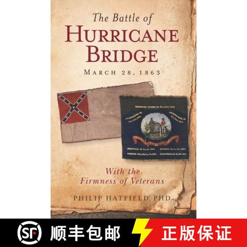 【3-4周达】The Battle of Hurricane Bridge, March 28, 1863: With the Firmness of Veterans [9780996576475]