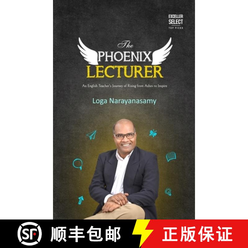 【3-4周达】The Phoenix Lecturer: An English Teacher's Journey of Rising from Ashes to Inspire [9788119524495]