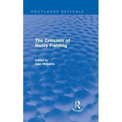 【4周达】Criticism of Henry Fielding (Routledge Revivals) [9780415616140]