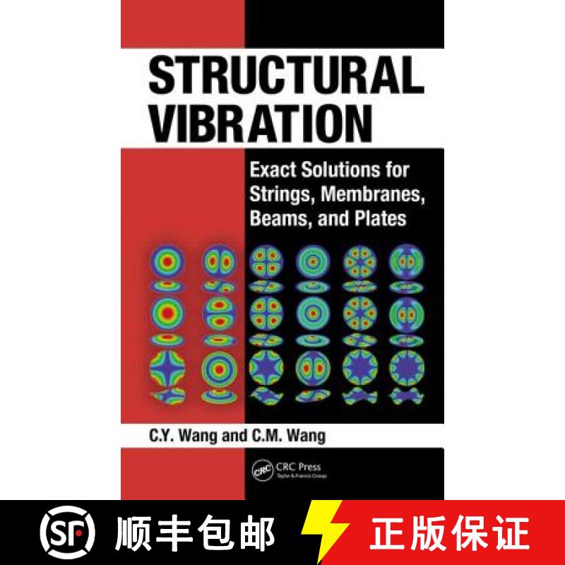 【3-4周达】Structural Vibration : Exact Solutions for Strings, Membranes, Beams, and Plates [9781466576841]