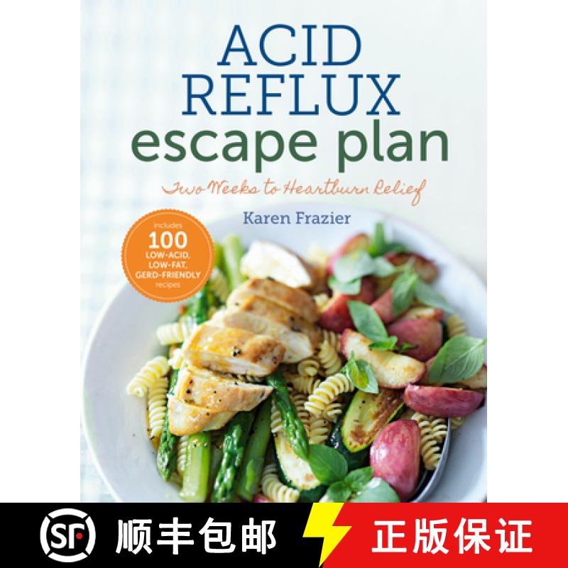 【3-4周达】The Acid Reflux Escape Plan: Two Weeks to Heartburn Relief [9781942411154]
