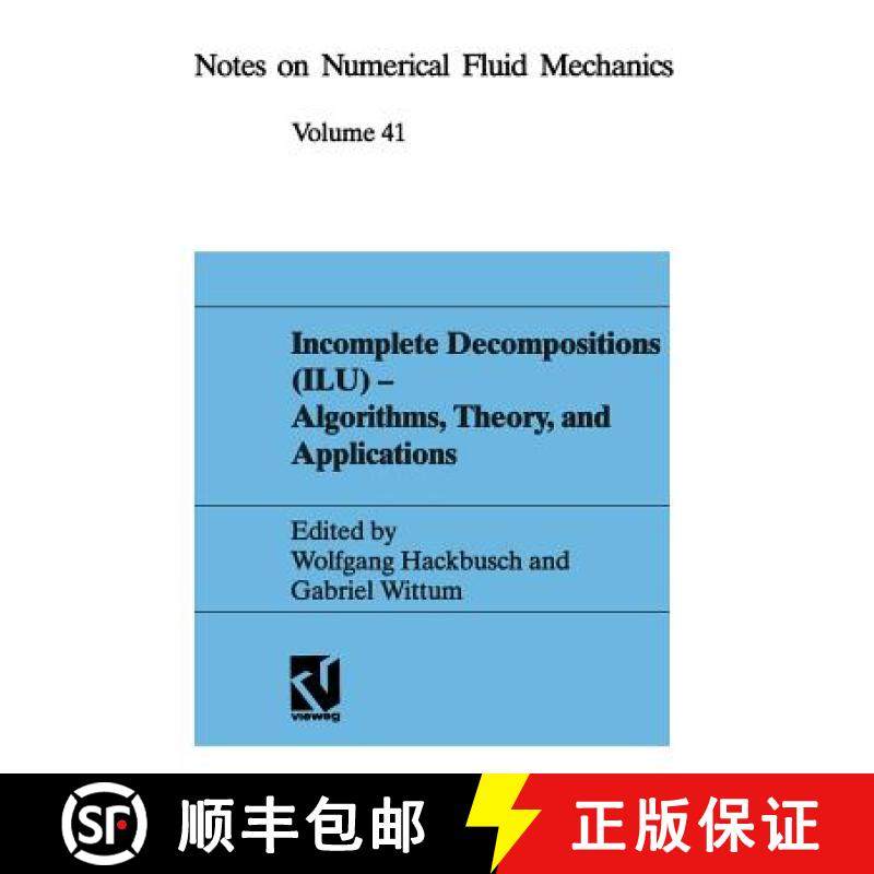 【3-4周达】Incomplete Decomposition (Ilu) -- Algorithms, Theory, and Applications: Proceedings of the... [9783528076412]