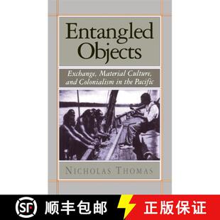 【3-4周达】Entangled Objects – Exchange, Material Culture & Colonialism in the Pacific (Paper) [9780674257313]